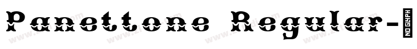 Panettone Regular字体转换 Panettone Regular字体转换